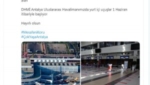 Antalya Havalimanı'nda yurt içi uçuşlar 1 Haziran'da başlıyor