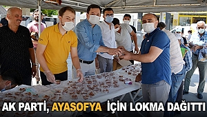 AK Parti, Ayasofya  için lokma dağıttı