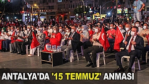 Antalya'da '15 Temmuz' anması