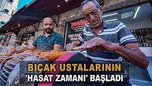 Bıçak ustalarının 'hasat zamanı' başladı