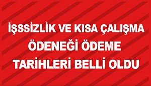 İşsizlik ve kısa çalışma ödeneği ödeme tarihleri belli oldu