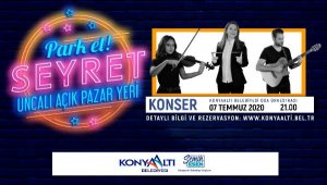 Konyaaltı'nda 'Park Et Seyret' konserleri başlıyor