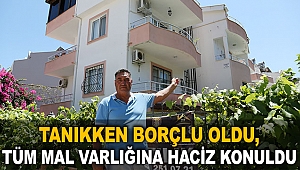 Tanıkken borçlu oldu, tüm mal varlığına haciz konuldu