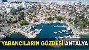 Yabancıların gözdesi Antalya