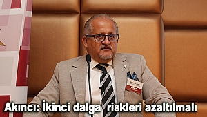 Akıncı: İkinci dalga  riskleri azaltılmalı