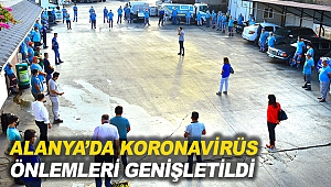 Alanya’da koronavirüs  önlemleri genişletildi