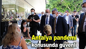 Antalya pandemi  konusunda güvenli