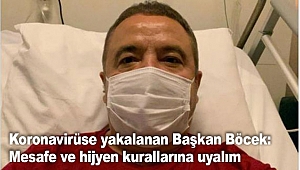 Başkan Böcek: Mesafe ve hijyen kurallarına uyalım