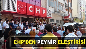 CHP’den peynir eleştirisi