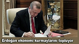 Erdoğan ekonomi kurmaylarını topluyor