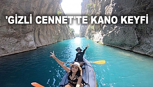 'Gizli cennet'te kano keyfi