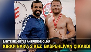 Kırkpınar'a 2 kez  başpehlivan çıkardı