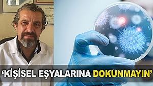 ‘Kişisel eşyalarına dokunmayın’