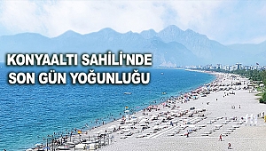 Konyaaltı Sahili'nde son gün yoğunluğu