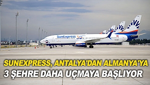 SunExpress, Antalya'dan Almanya'ya 3 şehre daha uçmaya başlıyor