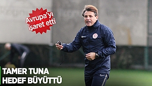 TAMER TUNA HEDEF BÜYÜTTÜ