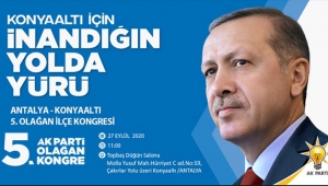 AK Parti  Konyaaltı’nda kongre heyecanı