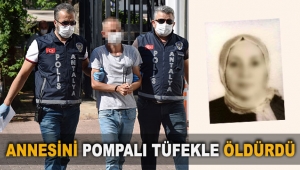Annesini pompalı tüfekle öldürdü