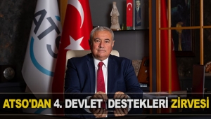 ATSO'dan 4. Devlet  Destekleri Zirvesi