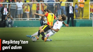 Beşiktaş’tan geri adım