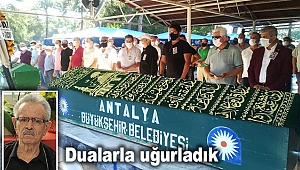 Dualarla uğurladık