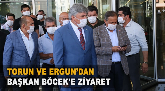 Torun ve Ergun'dan Başkan Böcek'e ziyaret