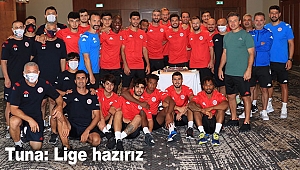 Tuna: Lige hazırız