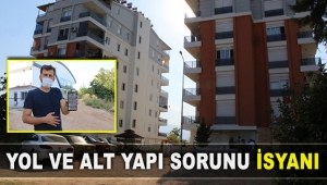 Yol ve alt yapı   sorunu isyanı