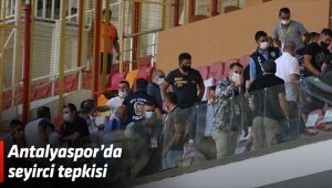 Antalyaspor’da seyirci tepkisi