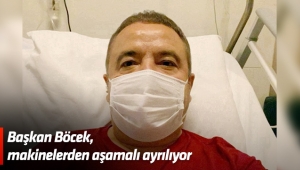 Başkan Böcek, makinelerden aşamalı ayrılıyor