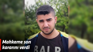 Mahkeme son kararını verdi