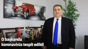 O başkanda koronavirüs tespit edildi