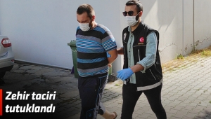 Zehir taciri tutuklandı