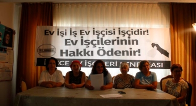 Ev işçileri sorunlarını anlattı