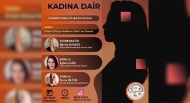 'Kadına Dair'de her şey konuşuldu