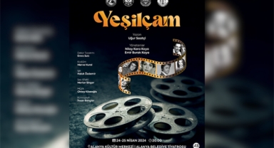 ‘Yeşilçam’ 24 Nisan’da sahnede