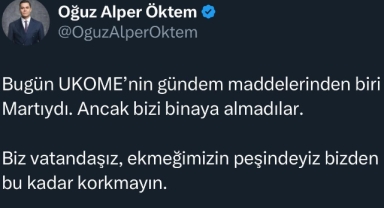 Oğuz Alper Öktem UKOME’ye alınmadı