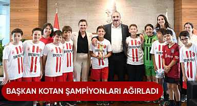 Başkan Kotan şampiyonları ağırladı