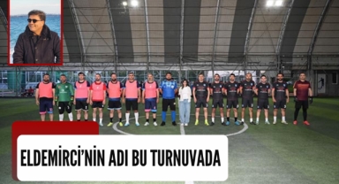 Eldemirci’nin adı bu turnuvada