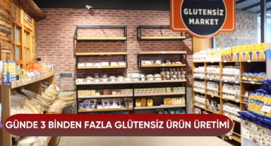 Günde 3 binden fazla glütensiz ürün üretimi