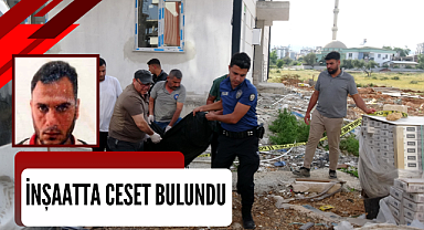 İnşaatta ceset bulundu