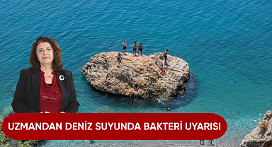 Uzmandan deniz suyunda bakteri uyarısı