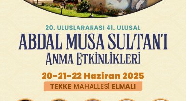 Abdal Musa Anma Etkinlikleri başlıyor