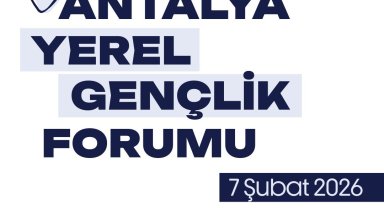 Antalya Yerel Gençlik Forumu başvuruları devam ediyor
