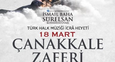 'Bir Destandır Çanakkale' konseri