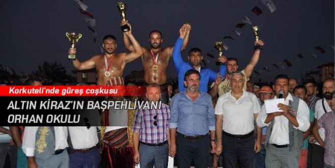 Altın Kiraz’ın Başpehlivanı Orhan Okulu