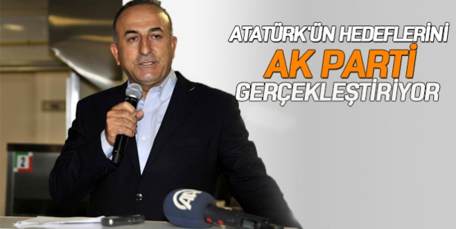 Atatürk’ün hedeflerini AK Parti gerçekleştiriyor
