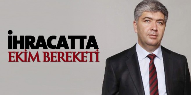 Ekim ayı ihracat rakamları açıklandı