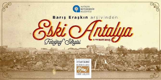 Eski Antalya fotoğrafları Antalyalılarla buluşuyor