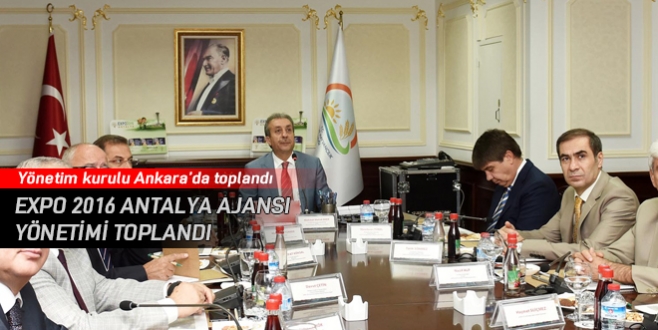 Expo 2016 Antalya Ajansı yönetim kurulu toplantısı yapıldı